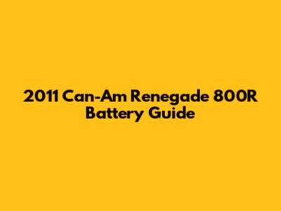 2011 Can-Am Renegade 800R Battery Guide