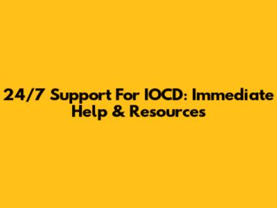 24/7 Support For IOCD: Immediate Help & Resources