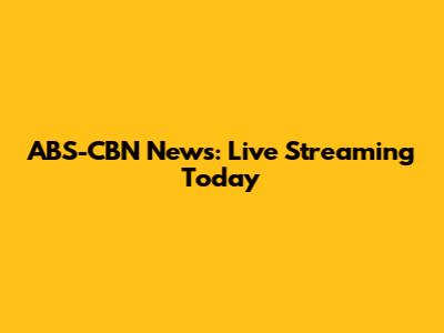 ABS-CBN News: Live Streaming Today