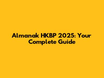 Almanak HKBP 2025: Your Complete Guide
