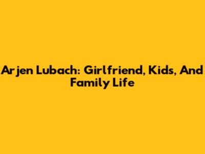 Arjen Lubach: Girlfriend, Kids, And Family Life