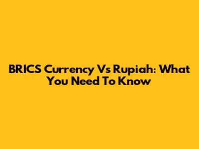 BRICS Currency Vs Rupiah: What You Need To Know