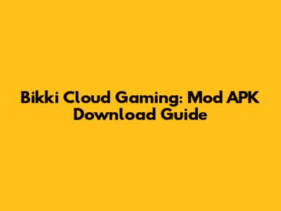 Bikki Cloud Gaming: Mod APK Download Guide