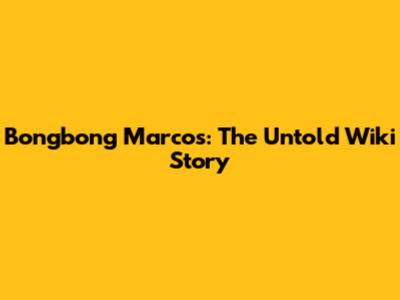 Bongbong Marcos: The Untold Wiki Story