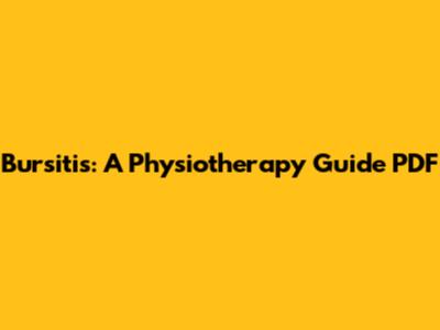 Bursitis: A Physiotherapy Guide PDF