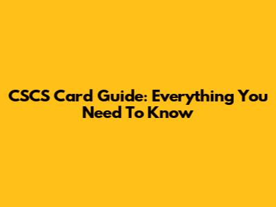 CSCS Card Guide: Everything You Need To Know