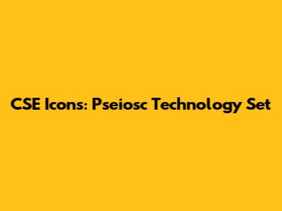 CSE Icons: Pseiosc Technology Set