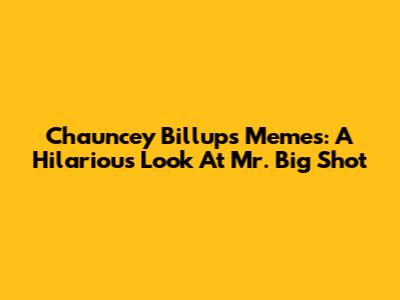 Chauncey Billups Memes: A Hilarious Look At Mr. Big Shot