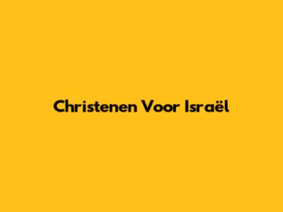 Christenen Voor Israël