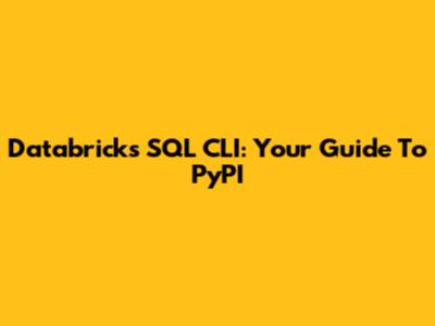 Databricks SQL CLI: Your Guide To PyPI