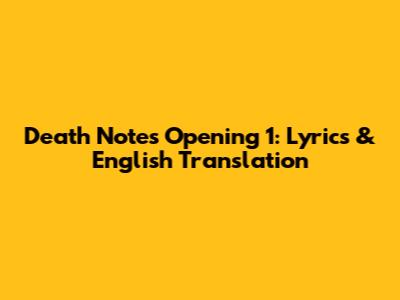 Death Note's Opening 1: Lyrics & English Translation