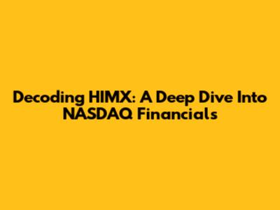 Decoding HIMX: A Deep Dive Into NASDAQ Financials