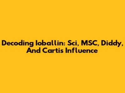 Decoding Ioballin: Sci, MSC, Diddy, And Carti's Influence