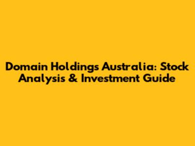 Domain Holdings Australia: Stock Analysis & Investment Guide