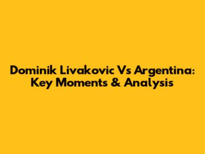 Dominik Livakovic Vs Argentina: Key Moments & Analysis