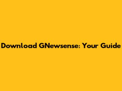 Download GNewsense: Your Guide