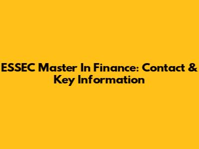 ESSEC Master In Finance: Contact & Key Information