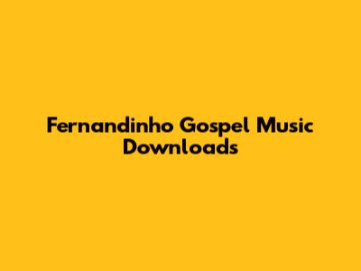 Fernandinho Gospel Music Downloads