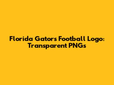 Florida Gators Football Logo: Transparent PNGs