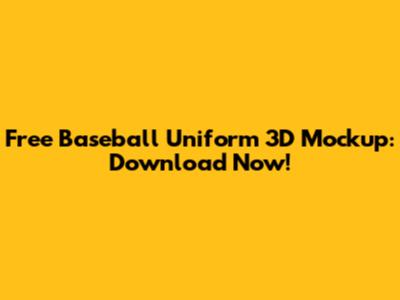 Free Baseball Uniform 3D Mockup: Download Now!