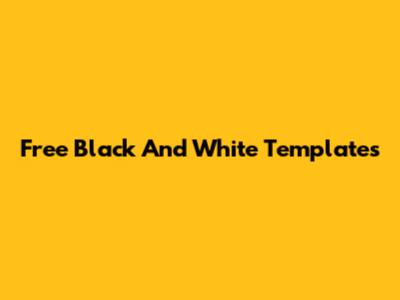 Free Black And White Templates