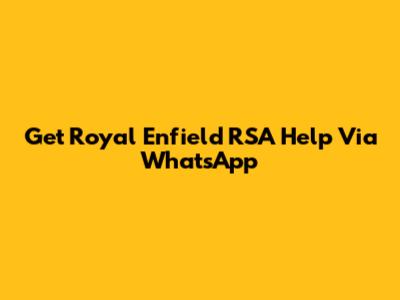 Get Royal Enfield RSA Help Via WhatsApp