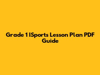 Grade 1 ISports Lesson Plan PDF Guide