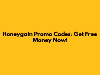 Honeygain Promo Codes: Get Free Money Now!