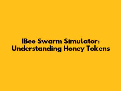 IBee Swarm Simulator: Understanding Honey Tokens