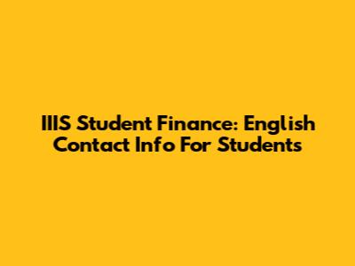 IIIS Student Finance: English Contact Info For Students