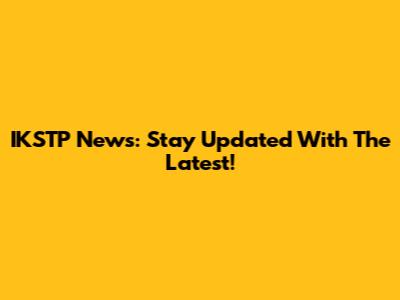 IKSTP News: Stay Updated With The Latest!