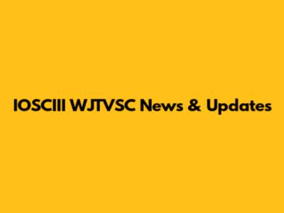 IOSCIII WJTVSC News & Updates