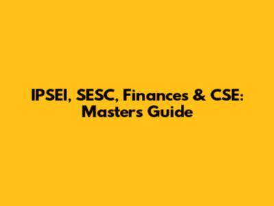 IPSEI, SESC, Finances & CSE: Master's Guide