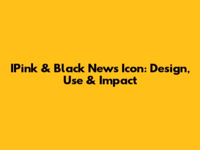 IPink & Black News Icon: Design, Use & Impact