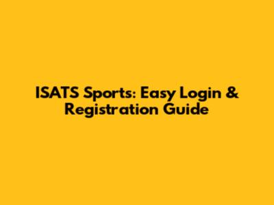 ISATS Sports: Easy Login & Registration Guide
