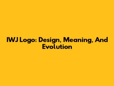 IWJ Logo: Design, Meaning, And Evolution