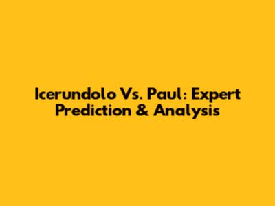 Icerundolo Vs. Paul: Expert Prediction & Analysis