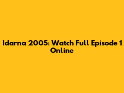 Idarna 2005: Watch Full Episode 1 Online