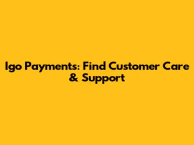 Igo Payments: Find Customer Care & Support