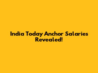 India Today Anchor Salaries Revealed!