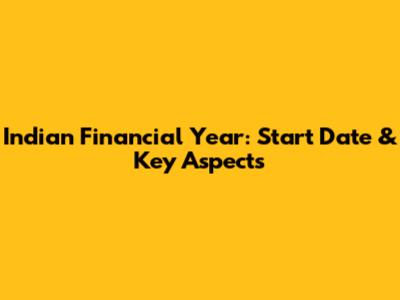 Indian Financial Year: Start Date & Key Aspects