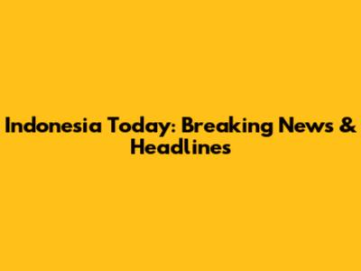 Indonesia Today: Breaking News & Headlines