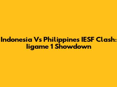 Indonesia Vs Philippines IESF Clash: Iigame 1 Showdown