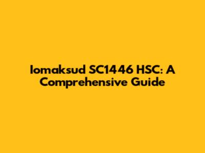 Iomaksud SC1446 HSC: A Comprehensive Guide
