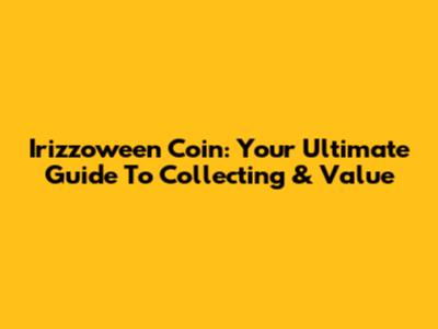 Irizzoween Coin: Your Ultimate Guide To Collecting & Value