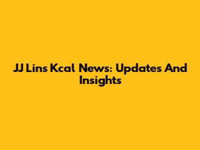 JJ Lin's Kcal News: Updates And Insights