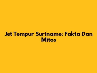 Jet Tempur Suriname: Fakta Dan Mitos