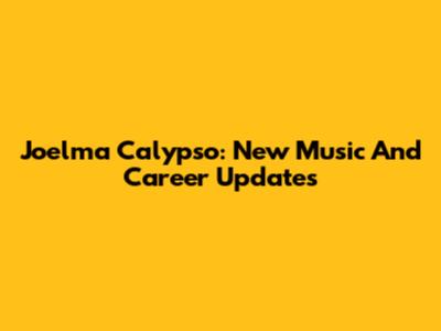 Joelma Calypso: New Music And Career Updates