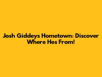 Josh Giddey's Hometown: Discover Where He's From!