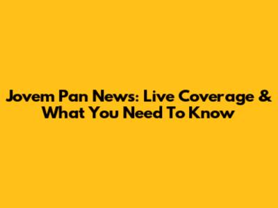 Jovem Pan News: Live Coverage & What You Need To Know